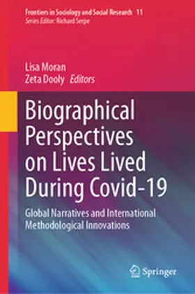 Moran / Dooly |  Biographical Perspectives on Lives Lived During Covid-19 | eBook | Sack Fachmedien