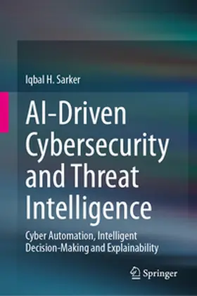 Sarker | AI-Driven Cybersecurity and Threat Intelligence | E-Book | sack.de