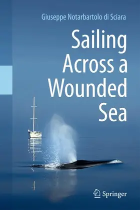 Notarbartolo di Sciara |  Sailing Across a Wounded Sea | Buch |  Sack Fachmedien