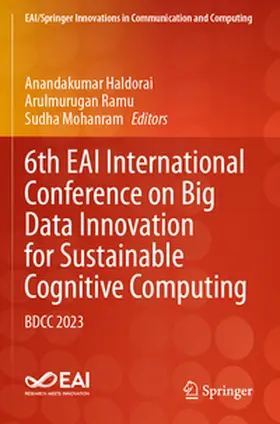 Haldorai / Ramu / Mohanram |  6th EAI International Conference on Big Data Innovation for Sustainable Cognitive Computing | Buch |  Sack Fachmedien