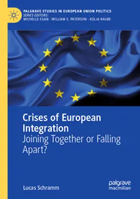 Schramm |  Crises of European Integration | Buch |  Sack Fachmedien