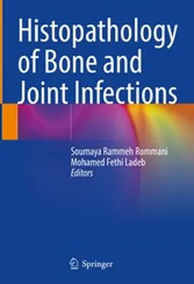 Rammeh Rommani / Ladeb |  Histopathology of Bone and Joint Infections | eBook | Sack Fachmedien