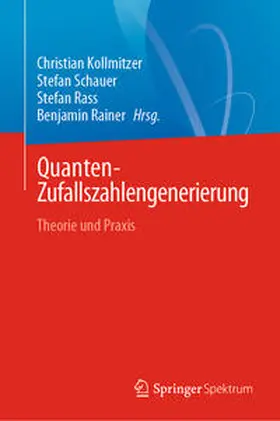 Kollmitzer / Schauer / Rass |  Quanten-Zufallszahlengenerierung | eBook | Sack Fachmedien