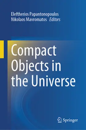 Papantonopoulos / Mavromatos | Compact Objects in the Universe | E-Book | sack.de