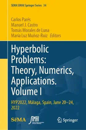 Parés / Muñoz-Ruiz / Castro |  Hyperbolic Problems: Theory, Numerics, Applications. Volume I | Buch |  Sack Fachmedien