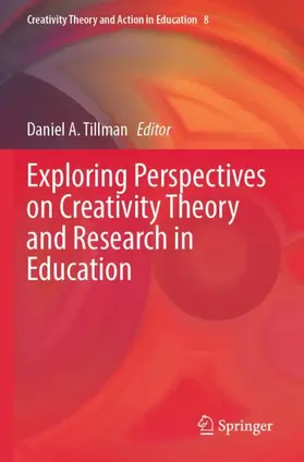 Tillman |  Exploring Perspectives on Creativity Theory and Research in Education | Buch |  Sack Fachmedien
