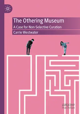 Westwater |  The Othering Museum | Buch |  Sack Fachmedien