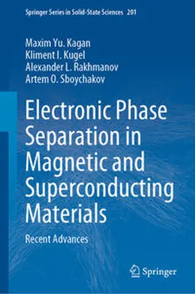 Yu. Kagan / I. Kugel / L. Rakhmanov | Electronic Phase Separation in Magnetic and Superconducting Materials | E-Book | sack.de