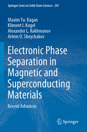 Yu. Kagan / I. Kugel / L. Rakhmanov |  Electronic Phase Separation in Magnetic and Superconducting Materials | Buch |  Sack Fachmedien