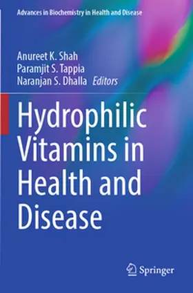 Shah / Tappia / Dhalla |  Hydrophilic Vitamins in Health and Disease | Buch |  Sack Fachmedien