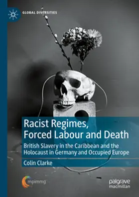 Clarke | Racist Regimes, Forced Labour and Death | E-Book | sack.de