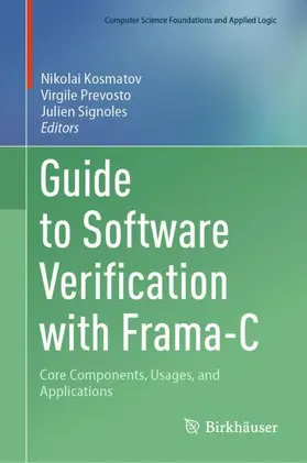 Kosmatov / Signoles / Prevosto |  Guide to Software Verification with Frama-C | Buch |  Sack Fachmedien