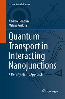 Donarini / Grifoni | Quantum Transport in Interacting Nanojunctions | E-Book | sack.de