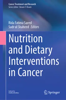 Saeed / Shaheed |  Nutrition and Dietary Interventions in Cancer | eBook | Sack Fachmedien