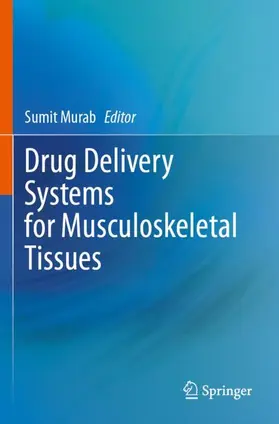 Murab |  Drug Delivery Systems for Musculoskeletal Tissues | Buch |  Sack Fachmedien