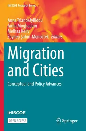 Triandafyllidou / Sahin-Mencütek / Moghadam |  Migration and Cities | Buch |  Sack Fachmedien