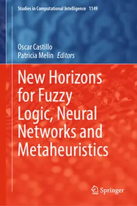 Castillo / Melin | New Horizons for Fuzzy Logic, Neural Networks and Metaheuristics | Buch | 978-3-031-55683-8 | www2.sack.de