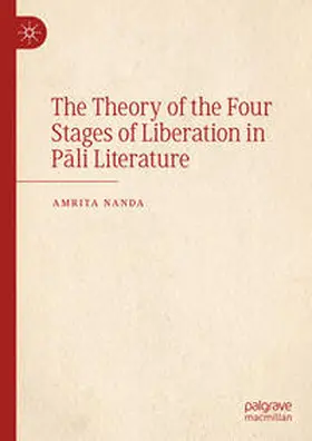 Nanda | The Theory of the Four Stages of Liberation in P¿li Literature | Buch | 978-3-031-55872-6 | sack.de