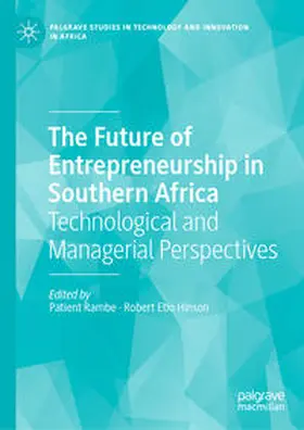 Rambe / Hinson |  The Future of Entrepreneurship in Southern Africa | Buch |  Sack Fachmedien