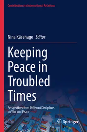 Käsehage |  Keeping Peace in Troubled Times | Buch |  Sack Fachmedien
