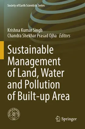 Singh / Prasad Ojha |  Sustainable Management of Land, Water and Pollution of Built-up Area | Buch |  Sack Fachmedien