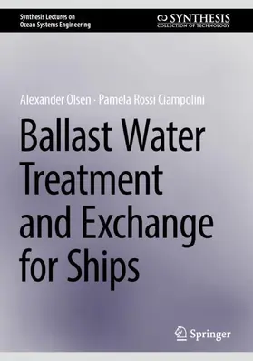Rossi Ciampolini / Olsen |  Ballast Water Treatment and Exchange for Ships | Buch |  Sack Fachmedien