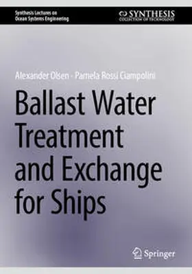Olsen / Rossi Ciampolini |  Ballast Water Treatment and Exchange for Ships | eBook | Sack Fachmedien