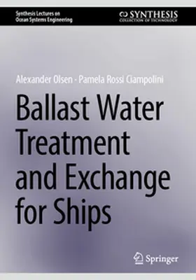 Rossi Ciampolini / Olsen |  Ballast Water Treatment and Exchange for Ships | Buch |  Sack Fachmedien