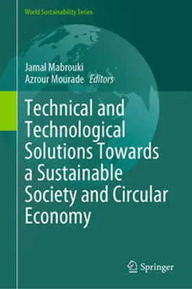 Mabrouki / Mourade | Technical and Technological Solutions Towards a Sustainable Society and Circular Economy | Buch | 978-3-031-56291-4 | sack.de
