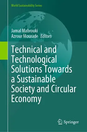 Mabrouki / Mourade |  Technical and Technological Solutions Towards a Sustainable Society and Circular Economy | eBook | Sack Fachmedien