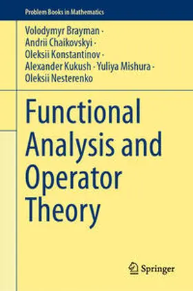 Brayman / Chaikovskyi / Konstantinov |  Functional Analysis and Operator Theory | eBook | Sack Fachmedien