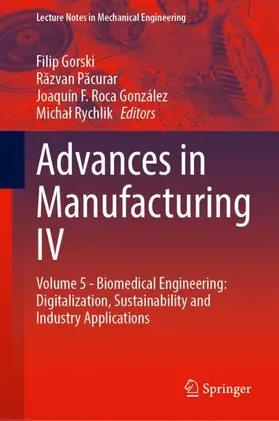 Gorski / Pacurar / Pacurar |  Advances in Manufacturing IV | Buch |  Sack Fachmedien