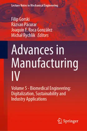 Gorski / Pacurar / Pacurar |  Advances in Manufacturing IV | Buch |  Sack Fachmedien