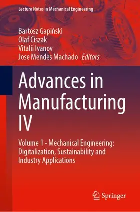 Gapinski / Gapinski / Ciszak |  Advances in Manufacturing IV | Buch |  Sack Fachmedien