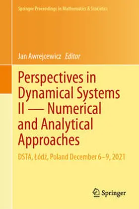 Awrejcewicz |  Perspectives in Dynamical Systems II - Numerical and Analytical Approaches | Buch |  Sack Fachmedien