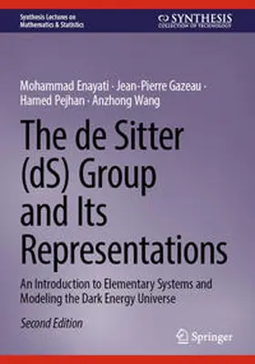 Enayati / Gazeau / Pejhan |  The de Sitter (dS) Group and Its Representations | eBook | Sack Fachmedien