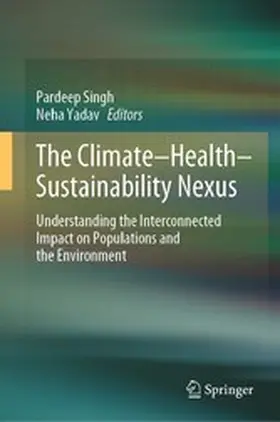 Singh / Yadav |  The Climate-Health-Sustainability Nexus | eBook | Sack Fachmedien