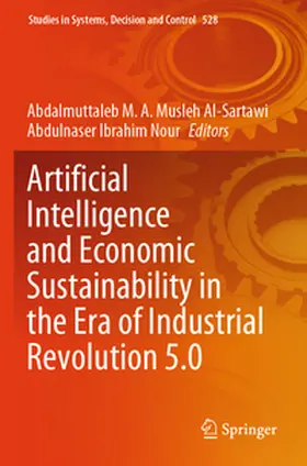 Nour / Musleh Al-Sartawi |  Artificial Intelligence and Economic Sustainability in the Era of Industrial Revolution 5.0 | Buch |  Sack Fachmedien