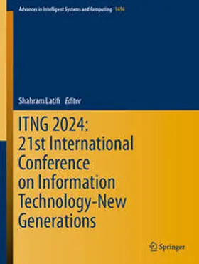 Latifi | ITNG 2024: 21st International Conference on Information Technology-New Generations | E-Book | sack.de