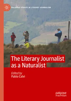 Calvi |  The Literary Journalist as a Naturalist | eBook | Sack Fachmedien