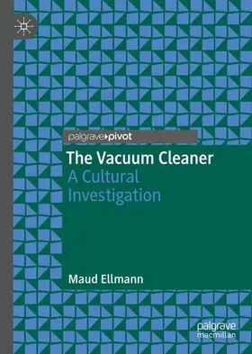 Ellmann |  The Vacuum Cleaner | Buch |  Sack Fachmedien