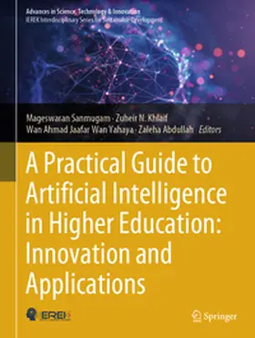 Sanmugam / Khlaif / Wan Yahaya | A Practical Guide to Artificial Intelligence in Higher Education: Innovation and Applications | E-Book | sack.de