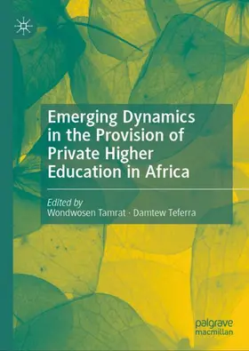 Teferra / Tamrat |  Emerging Dynamics in the Provision of Private Higher Education in Africa | Buch |  Sack Fachmedien