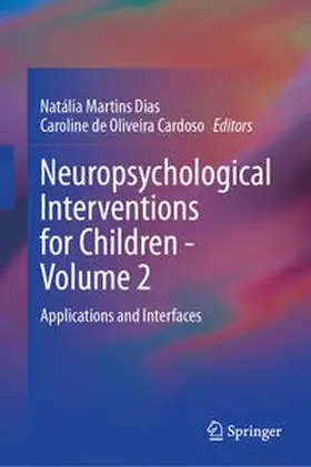 Dias / Cardoso |  Neuropsychological Interventions for Children - Volume 2 | eBook | Sack Fachmedien