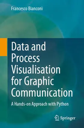 Bianconi | Data and Process Visualisation for Graphic Communication | E-Book | sack.de