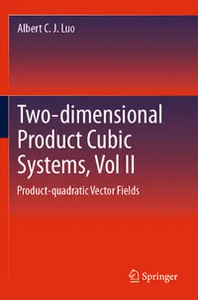 Luo |  Two-dimensional Product-cubic Systems, Vol.II | Buch |  Sack Fachmedien