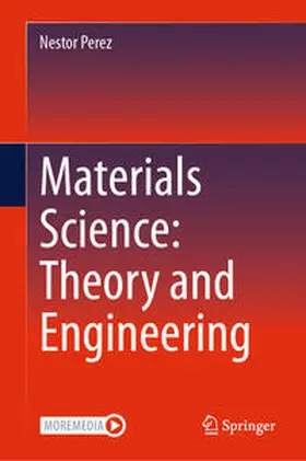 Perez | Materials Science: Theory and Engineering | E-Book | sack.de