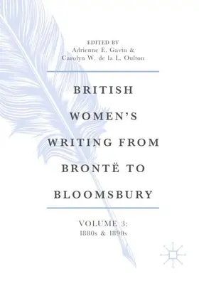 de la L. Oulton / Gavin | British Women's Writing from Brontë to Bloomsbury, Volume 3 | Buch | 978-3-031-57287-6 | sack.de