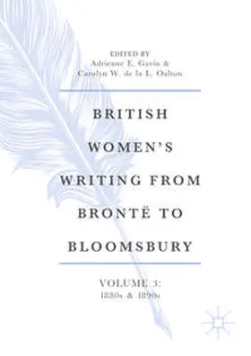Gavin / de la L. Oulton |  British Women’s Writing from Brontë to Bloomsbury, Volume 3 | eBook | Sack Fachmedien