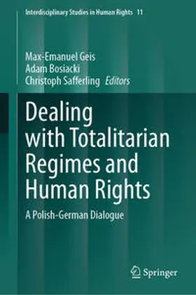 Geis / Bosiacki / Safferling |  Dealing with Totalitarian Regimes and Human Rights | eBook | Sack Fachmedien